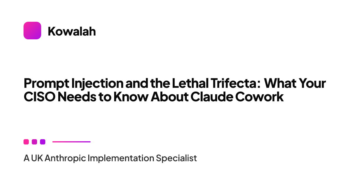 Trifecta Injection Prompt Injection and the Lethal Trifecta: What Your CISO Needs to Know ...